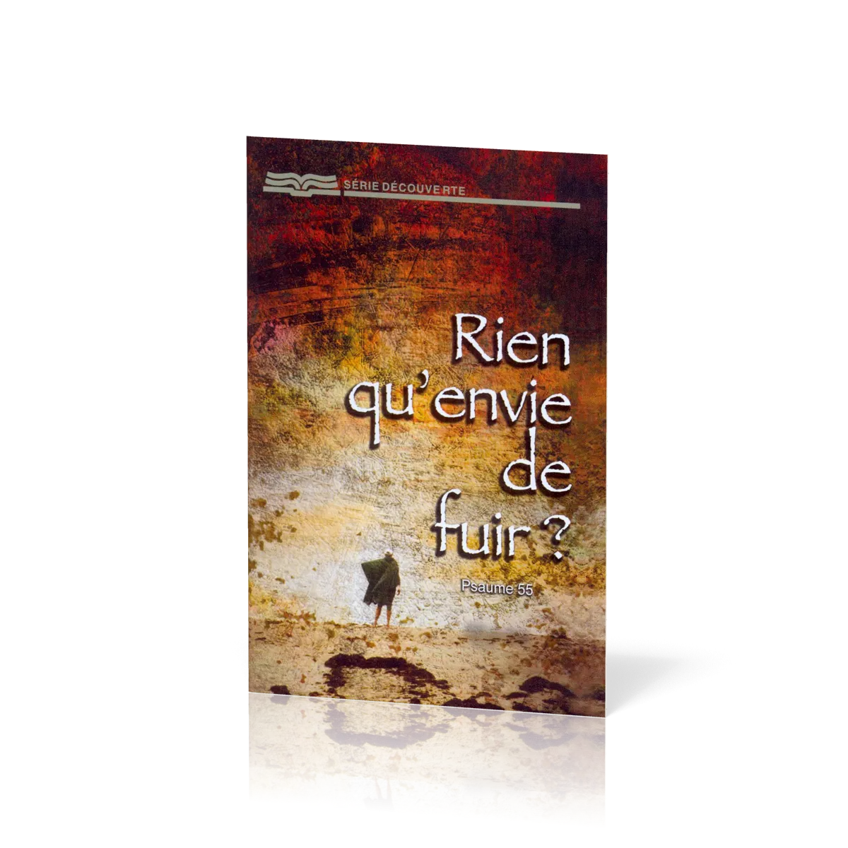 Rien qu'envie de fuir? Psaume 55 - [Série Découverte]
