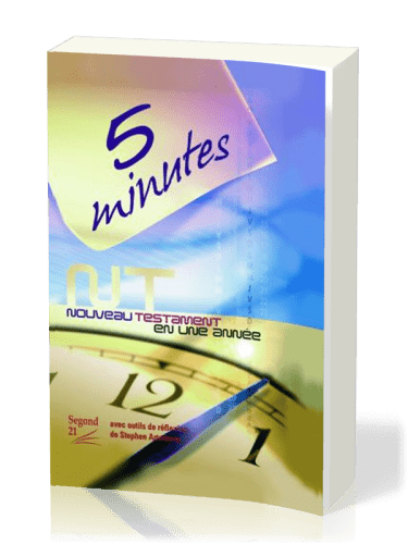 NT Segond 21 "5 minutes" - Nouveau Testament en une année