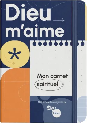 Dieu m'aime, Mon carnet spirituel