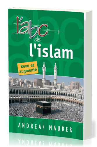 Abc de l'islam (L') - Revu et augmenté