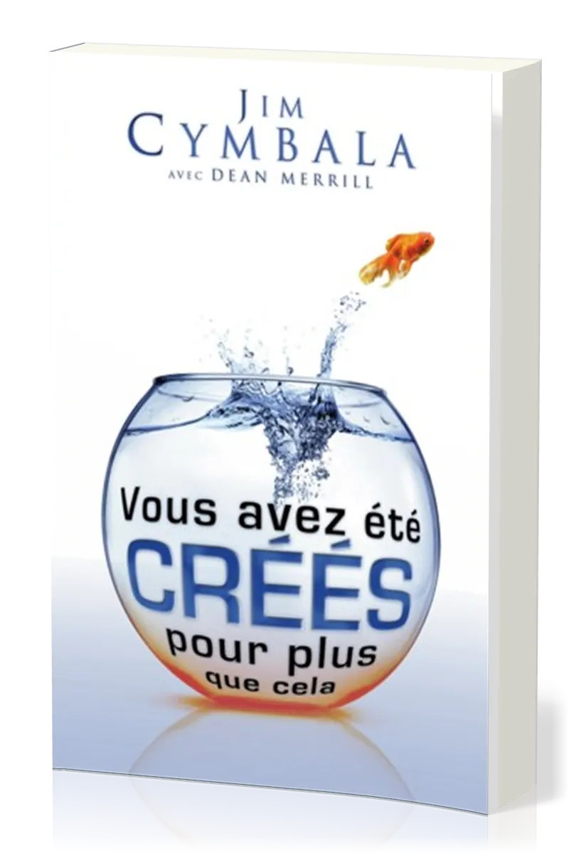 Vous avez été créés pour plus que cela