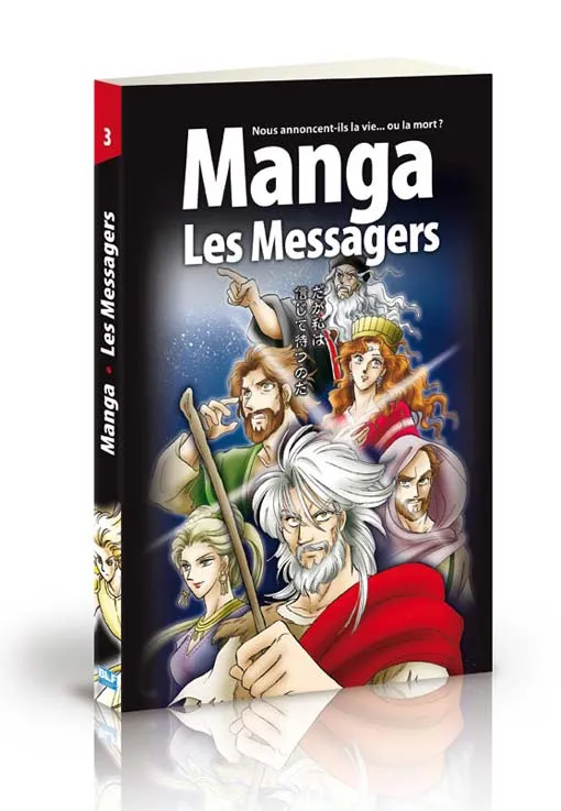 Manga - Les Messagers [Tome 3] - Nous annoncent-ils la vie... ou la mort ?