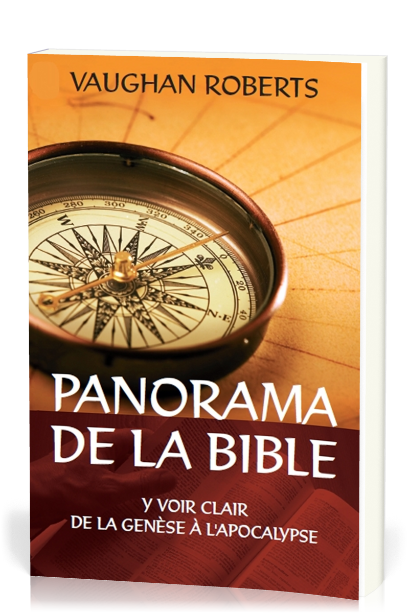 Panorama de la Bible - Y voir clair de la Genèse à l'Apocalypse