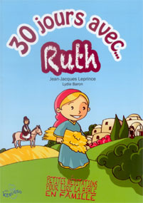 30 jours avec Ruth - Petites méditations pour lire la Bible en famille