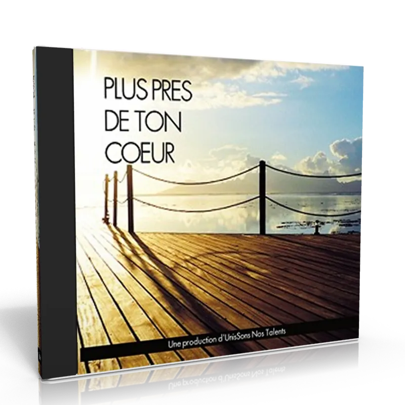 PLUS PRÈS DE TON COEUR [CD 2013]