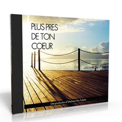 PLUS PRÈS DE TON COEUR [CD 2013]