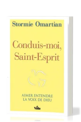 Conduis-moi, Saint-Esprit - Aimer entendre la voix de Dieu