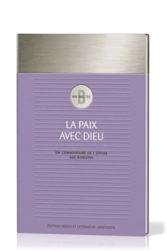 Paix avec Dieu (La) - Un commentaire de l'épître aux Romains