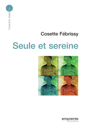 Seule et sereine - Nouveau titre de 'Mieux vivre la solitude'