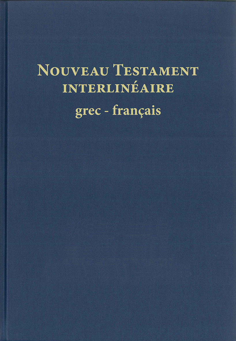 Grec-français, Nouveau Testament interlinéaire - nouvelle édition 2015