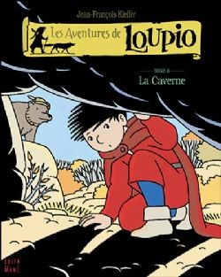 Aventures de Loupio (Les) - La caverne - Tome 6