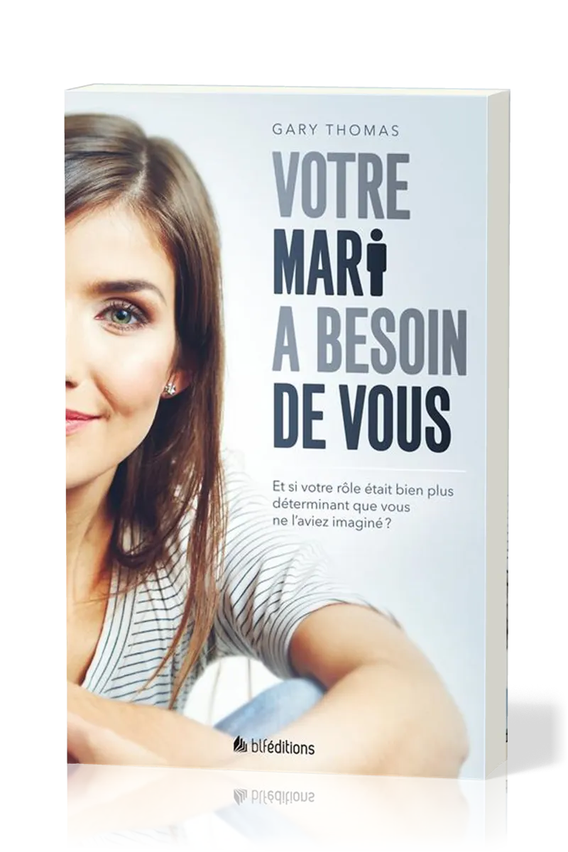 Votre mari a besoin de vous - Et si votre rôle était bien plus important que vous ne l'aviez...