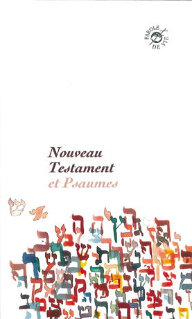 Nouveau Testament et Psaumes, Parole de Vie - broché, compact, illustré