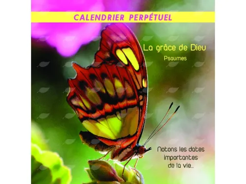 CALENDRIER PERPETUEL LA GRACE DE DIEU PSAUMES