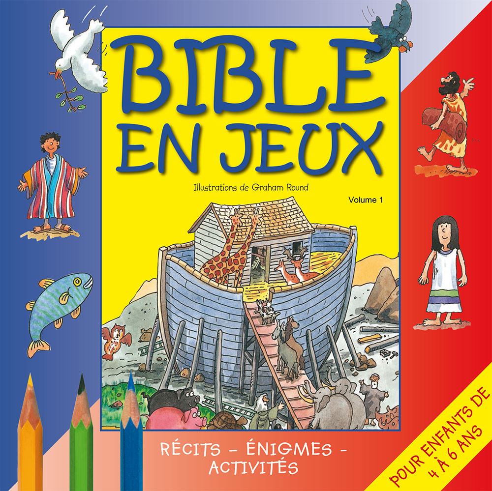 Bible en jeux - tome 1, 4-6 ans