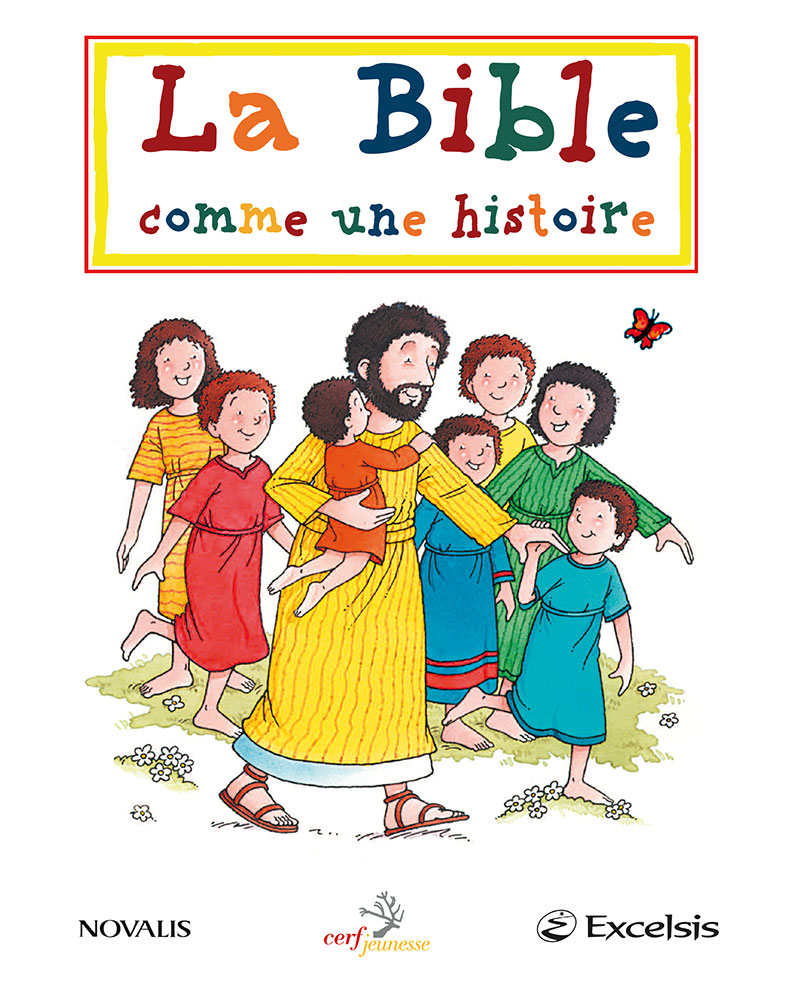 Bible comme une histoire (La) - 4-6 ans