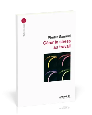 Gérer le stress au travail