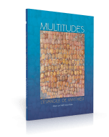 Multitudes - Évangile de Matthieu