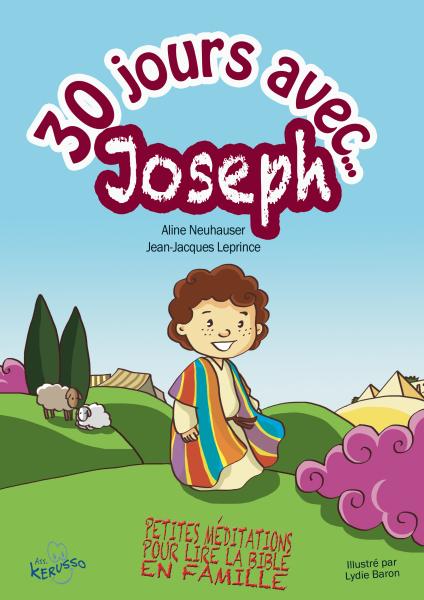 30 jours avec Joseph - petites méditations pour lire la Bible en famille