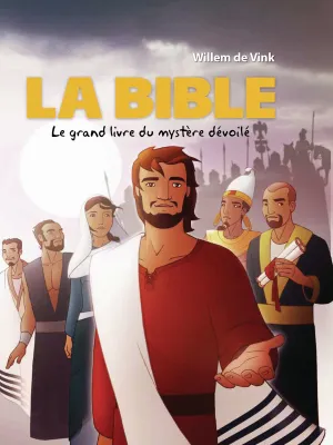 Bible (La) - Le grand livre des mystères dévoilés