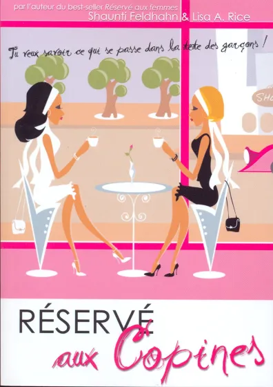 Réservé aux copines - Tu veux savoir ce qui se passe dans la tête des garçons!
