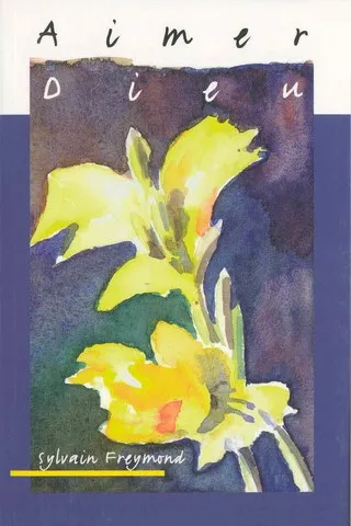 Aimer Dieu - La véritable adoration