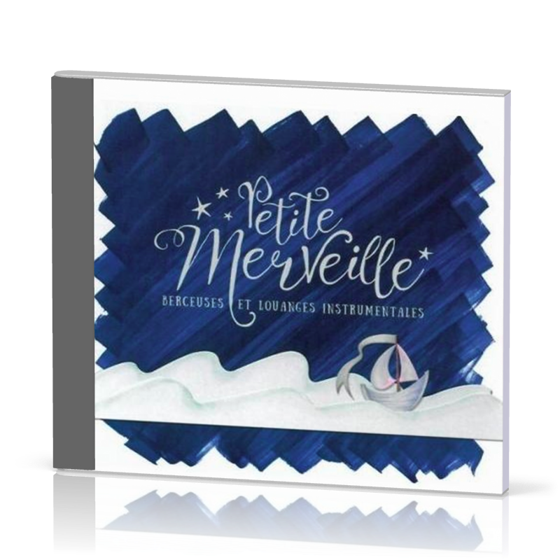 Petite Merveille [CD, 2015] - berceuses et louanges instrumentales