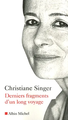 Derniers fragments d'un long voyage