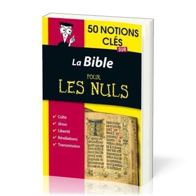 Bible pour les nuls en 50 notions clés (La) - L'essentiel pour tout comprendre
