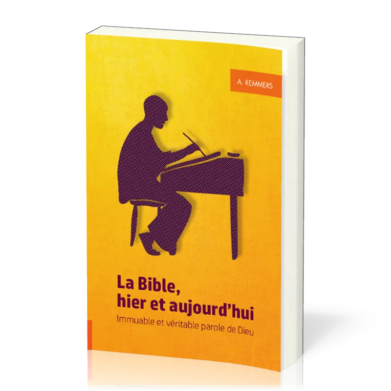 Bible, hier et aujourd'hui (La) - Immuable et véritable Parole de Dieu Bible, hier et aujourd'hui (La) - Immuable et véritable Parole de Dieu