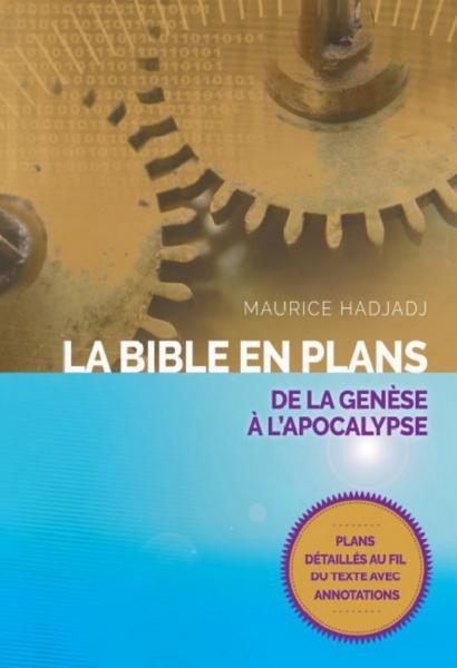 Bible en plans de la Genèse à l'Apocalypse - Plans détaillés au fil du texte avec annotations