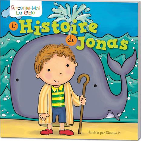 Histoire de Jonas (L') - Raconte-moi la Bible