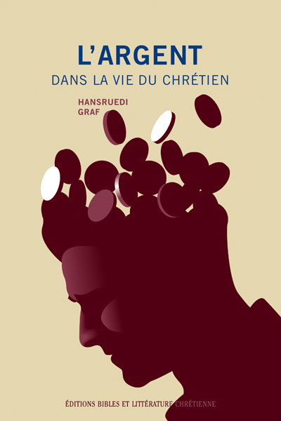 Argent dans la vie du chrétien (L')