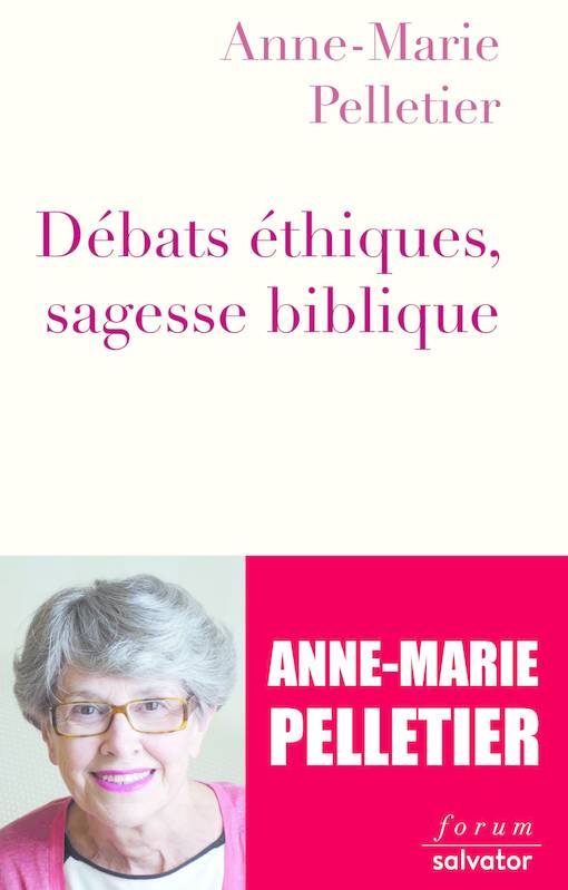 Débats éthiques, sagesse biblique