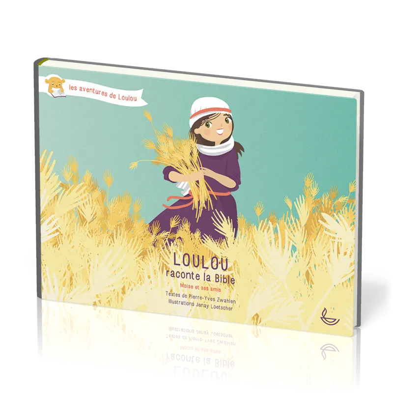 Loulou raconte la Bible - tome 2, Moïse et ses amis
