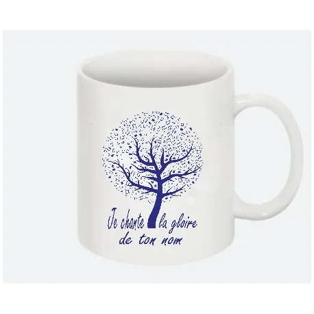 Mug "Je chante la gloire de ton nom "