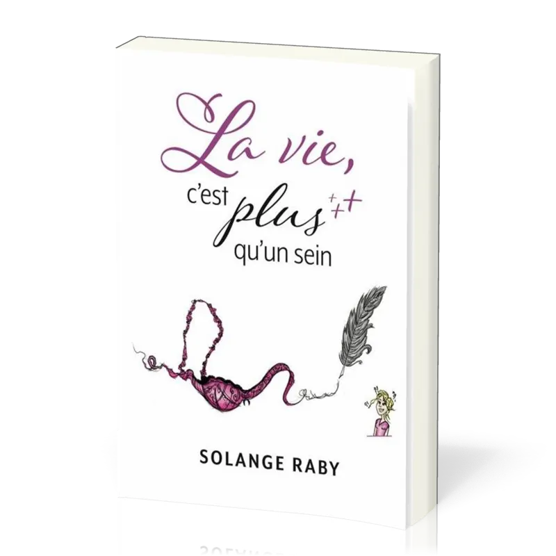 Vie, c'est plus qu'un sein (La)