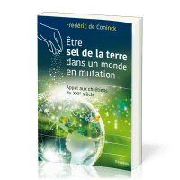 Être sel de la terre dans un monde en mutation - Appel aux chrétiens du XXIe siècle