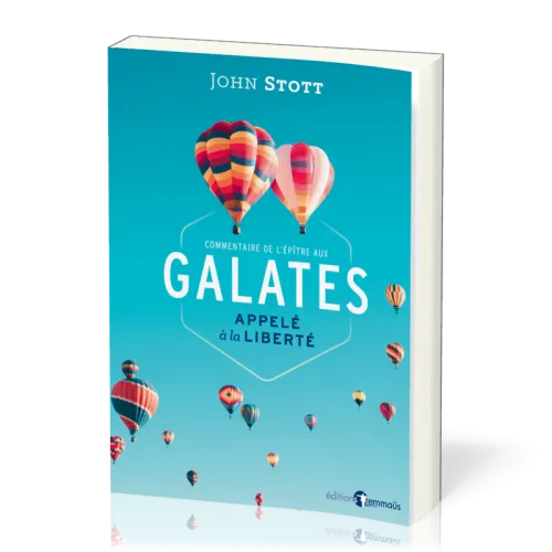 Galates - Appelé à la liberté