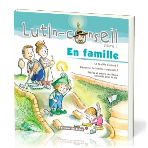 En famille! - La famille d'abord-chouette la famille s'agrandit, Collection: lutin-conseil pour...