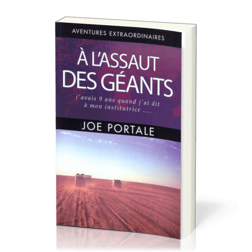 A l'assaut des géants - J'avais neuf ans quand j'ai dit à mon institutrice…