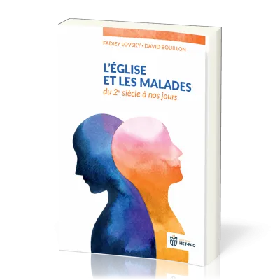 Église et les malades (L') - du 2e siècle à nos jours