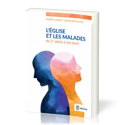 Église et les malades (L') - du 2e siècle à nos jours