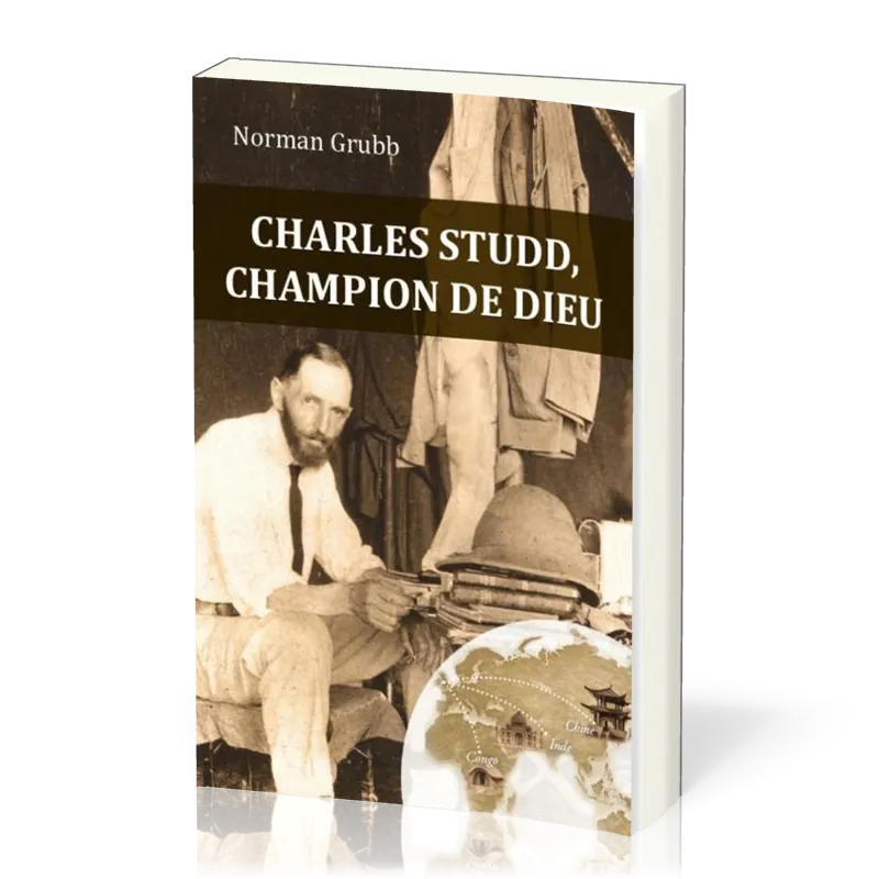 Charles Studd, champion de Dieu
