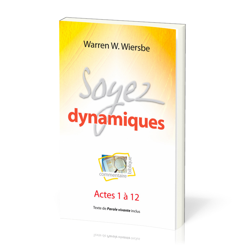 Soyez dynamiques - Actes 1 à 12