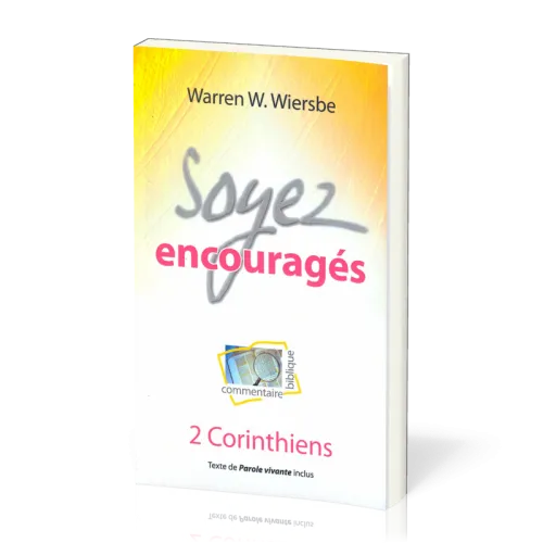 Soyez encouragés - 2 Corinthiens