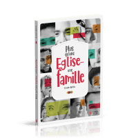 Plus qu'une Église… une famille