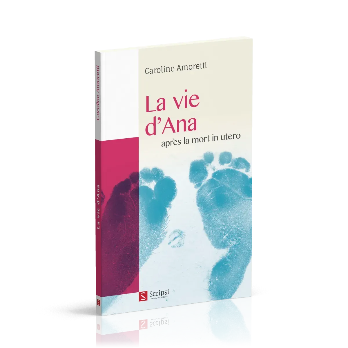 Vie d'Ana (La) - après la mort in utero