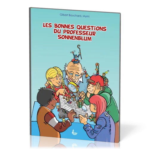 Bonnes Questions du professeur Sonnenblum (Les) - [BD]