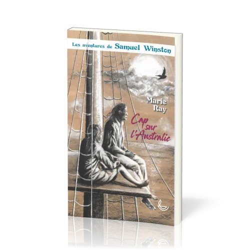 Cap sur l’Australie - Les Aventures de Samuel Winston, tome 1